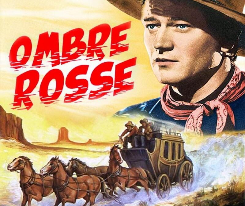 Ombre Rosse (Stagecoach)