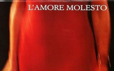 L’amore molesto