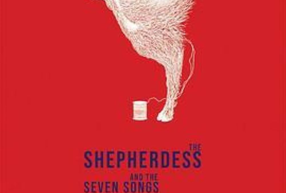 The Shepherdess and the Seven Songs